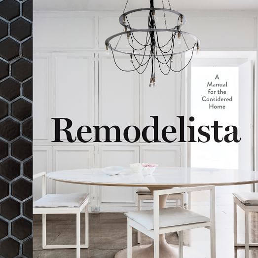 Remodelista: A Manual for the Considered Home
